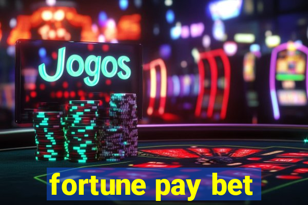 fortune pay bet